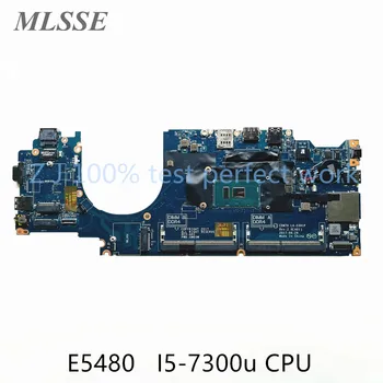 Восстановленная Материнская плата для ноутбука DELL Latitude E5480 CN-0HXXM1 0HXXM1 CDM70 LA-E081P с процессором SR340 i5-7300u DDR4 MB